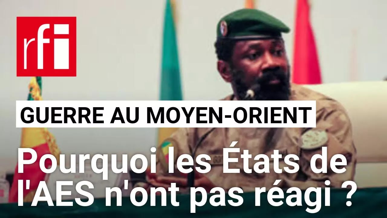 Les États de l'AES ne réagissent pas à l'attaque de l'Iran • RFI