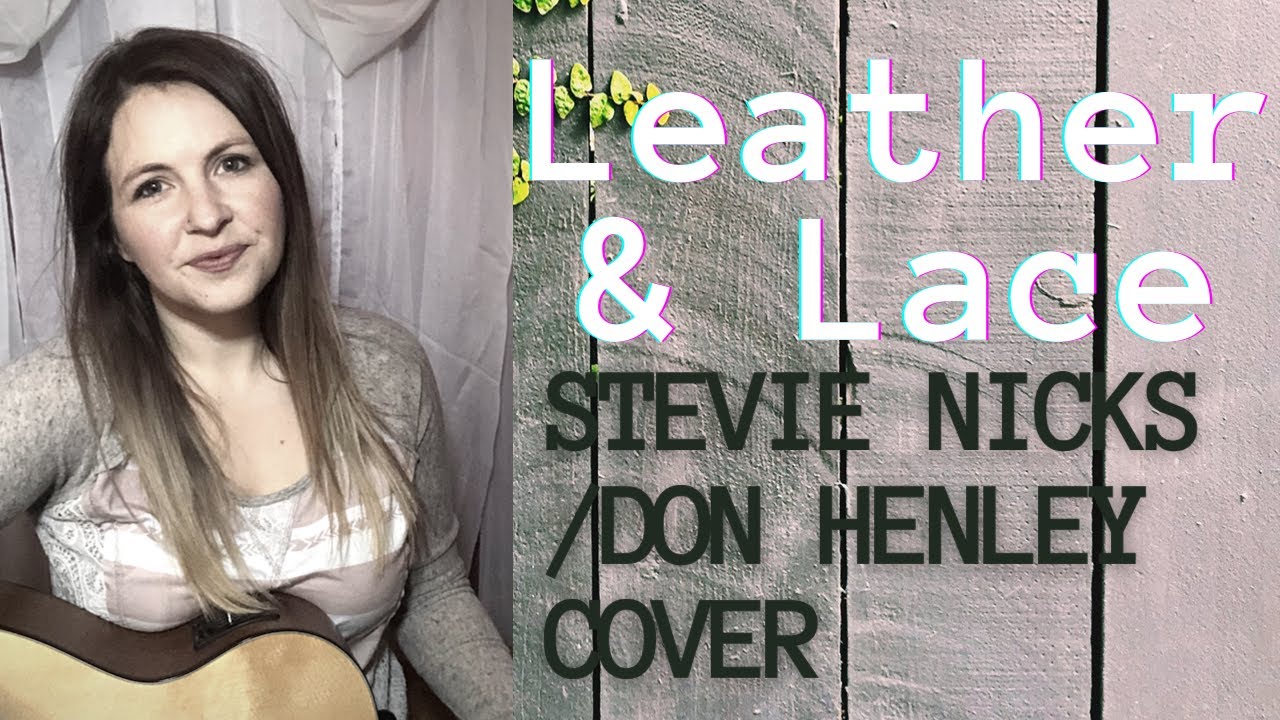 Leather & Lace (Stevie Nicks, Don Henley Cover) Acoustic Music Video
