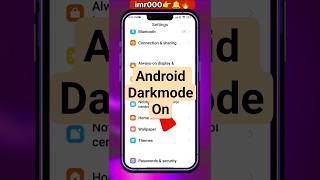 Android phone me Darkmode ON kaise kare #shorts #tricks #imr000 #darkmodeon