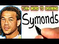 Tribute Drawing, Turn Word SYMONDS into Andrew Symonds  Drawing