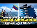 Así es VIAJAR en FERRY a la ISLA DE MARGARITA | ¿CÓMO ESTA, CUÁLES SON SUS PRECIOS? Gabriel Herrera