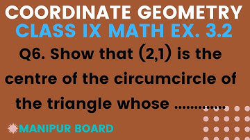COORDINATE GEOMTRY || CLASS IX MATH EX.3.2 Q6 || MANIPUR BOARD || GPS MANIPUR