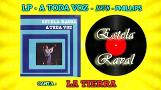 1978- Estela Raval canta : LA TIERRA - SONIDO DIGITAL REMASTERIZADO