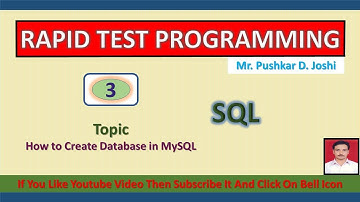 How To Create Database in MySQL || Part 3 || Joshi Pushkar D. || Rapid Test Programming
