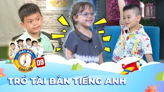 BIỆT ĐỘI CAO LỚN #9 | Happy, Leo trổ tài bắn Tiếng Anh như gió tạo ẤN TƯỢNG với em Jade