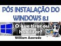 Configuração pós instalação do Windows 8.1