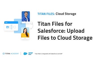Titan Files for Salesforce: Upload Files to Cloud Storage
