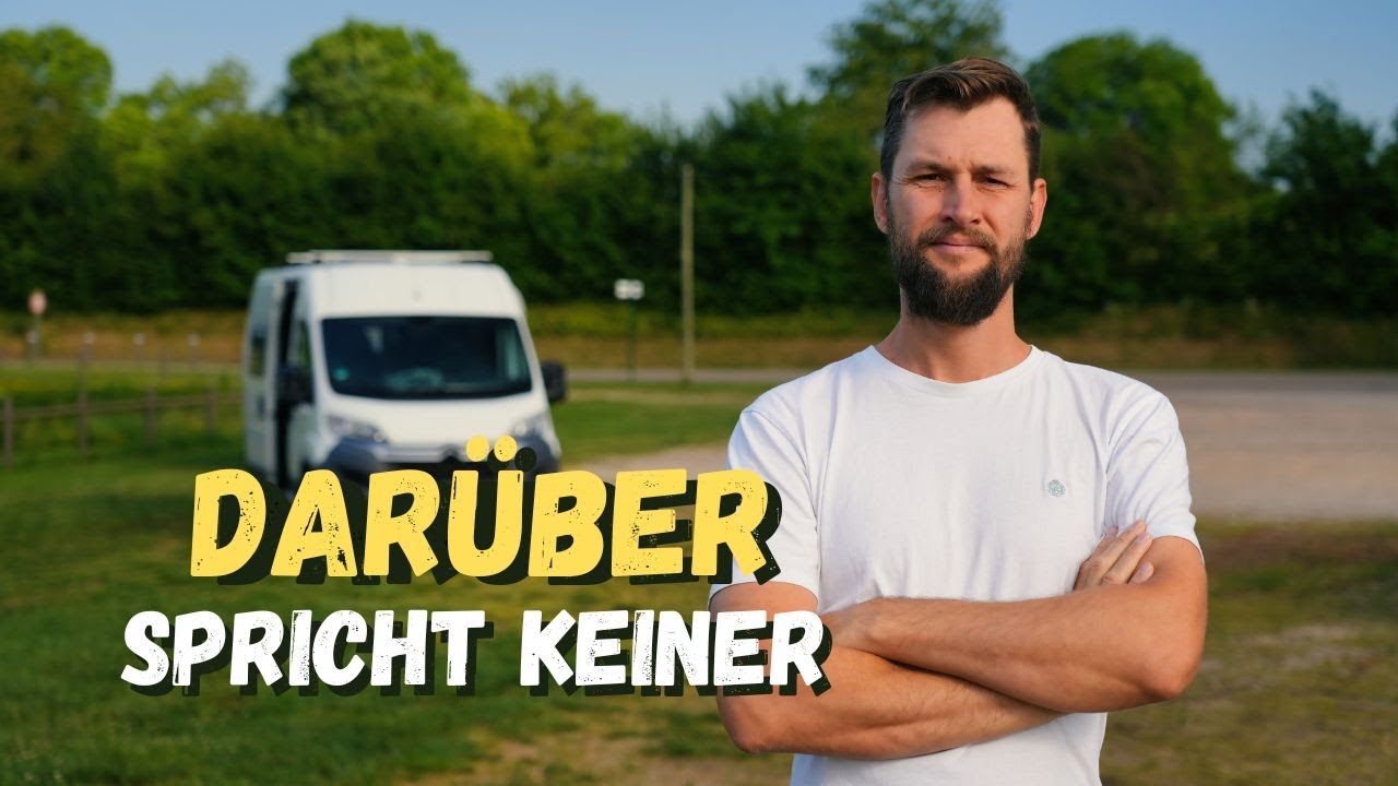 VANLIFE ohne Filter 🚐😮‍💨 Zwischen Traum und Frust I #115