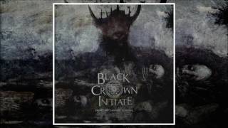 Watch Black Crown Initiate Again video