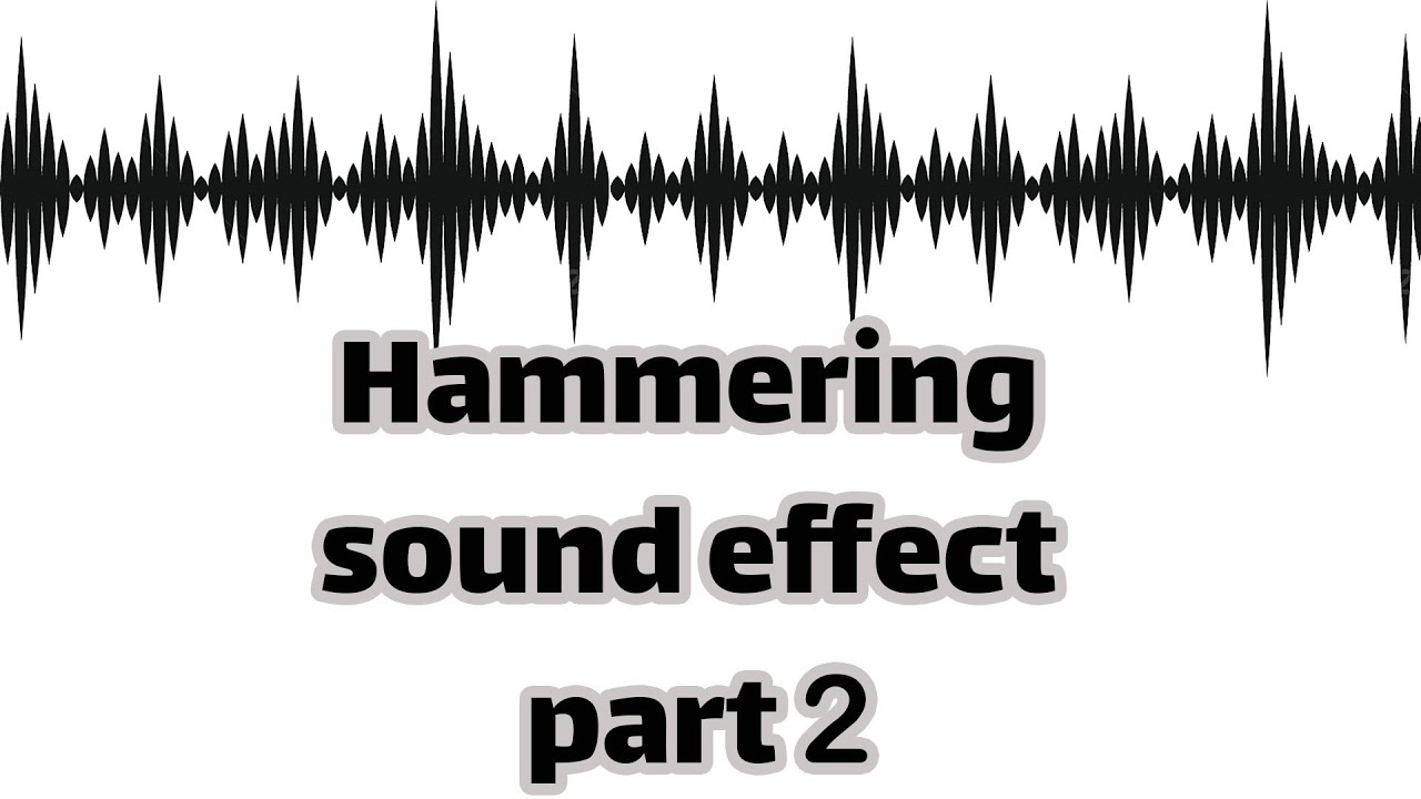 Hammering sound effect part 2 (no copyright) YouTube