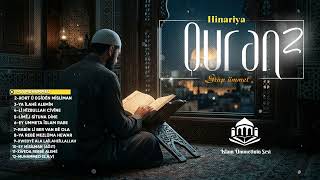 Hinariya Kuran 2 | Ya Muhammed ti Resûlûllahî | İslam Ümmetinin Sesi