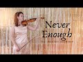 [위대한 쇼맨] Never Enough | Violin Cover - The Greatest Showman