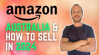 Amazon Australia How To Sell In 2024 Start Here Learn How To Make Money With Amazon Fba Today