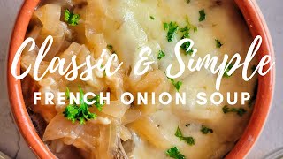 CLASSIC & SIMPLE FRENCH ONION SOUP