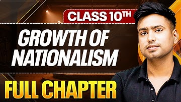 GROWTH OF NATIONALISM In One Shot ( Theory + PYQs ) | Class 10 ICSE Board