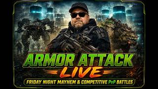 🔥Armor Attack LIVE | Friday Night Mayhem & Competitive PvP Battles🔥 screenshot 4