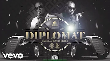 Masicka, Bounty Killer - Diplomat (Official Audio)