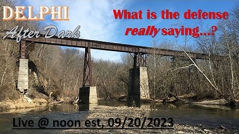 LIVE w/Thomas Frost - What is the defense REALLY saying...? #delphi #Mononhighbridge