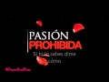 Jencarlos Canela Dime, cancion principal de Pasion Prohibida