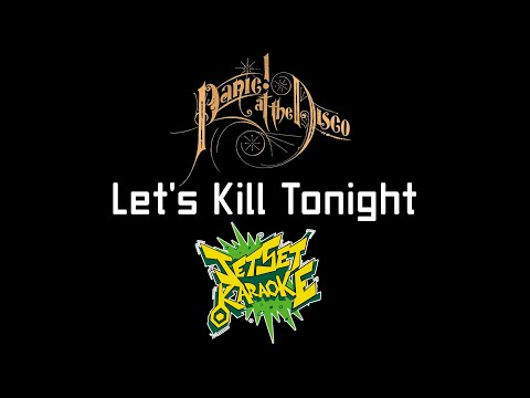 Panic At The Disco Let S Kill Tonight Jet Set Karaoke 