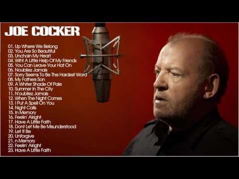 Joe Cocker Greatest Hits -Best Songs Of Joe Cocker