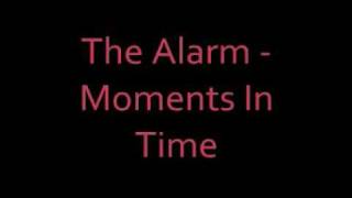 Video thumbnail of "The Alarm - Moments In Time"