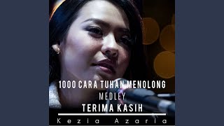 Video thumbnail of "Kezia Azaria - 1000 Cara Tuhan Menolong Medley Terima Kasih"