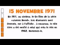 CEST ARRIVÉ LE 15 NOVEMBRE 1971