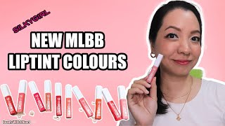 NEW SilkyGirl MLBB Lip Tint Colours Swatches & Review 💄💖