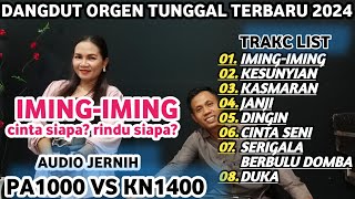 DANGDUT ORGEN TUNGGAL TERBARU,AUDIO JERNIH PA1000 VS KN1400@TINACITRA-wv3be