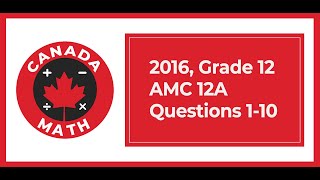 2016, Grade 12, AMC 12A | Questions 1-10