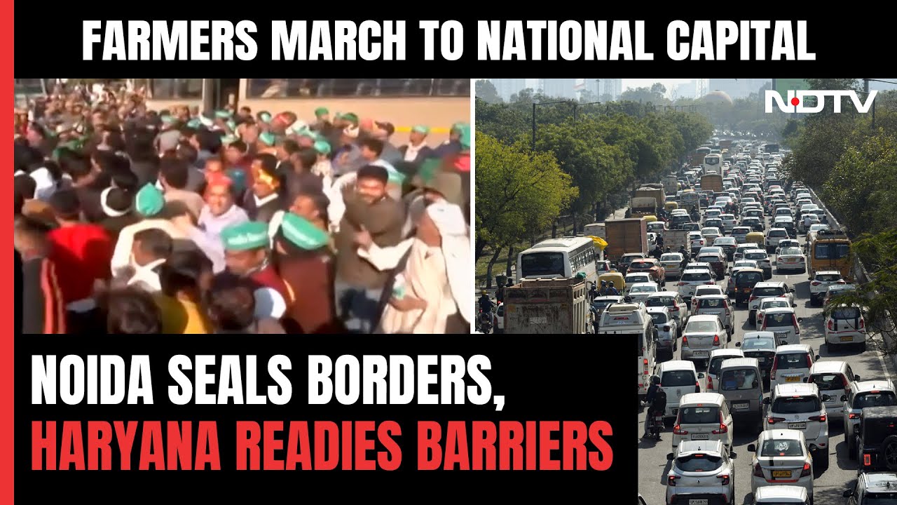 Farmers Protest | As Farmers Plan Delhi March, Noida Seals Borders, Haryana Readies Barriers