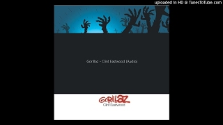 Gorillaz - Clint Eastwood (Audio)