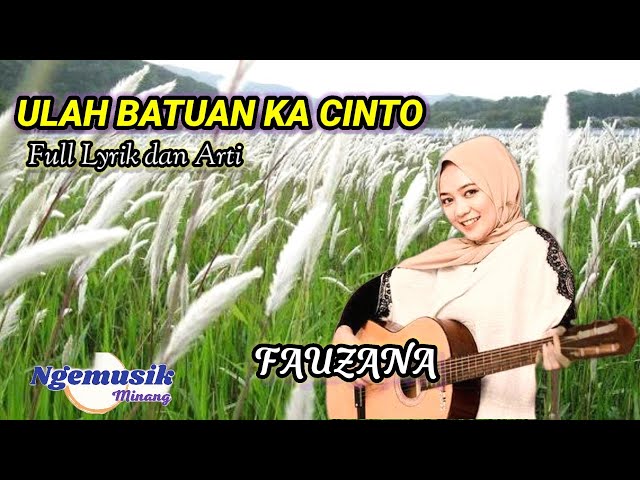 Ulah Batuan Ka Cinto - Fuzana // Lyrik dan Arti class=