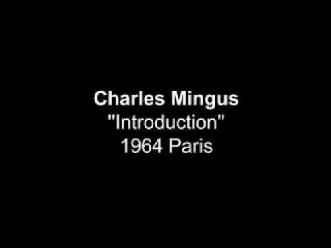 Charles Mingus ( w / Eric Dolphy ) 1964 Paris = pa...