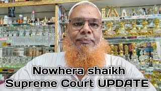 Nowhera Shaikh Supreme court Update | heera group