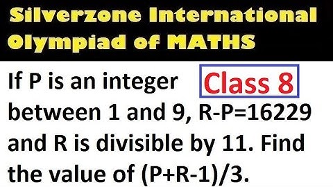 #SIO140, INTEGER, Number Analysis, Silverzone Olympiad of Mathematics,  Vidyasagar Science Olympiad