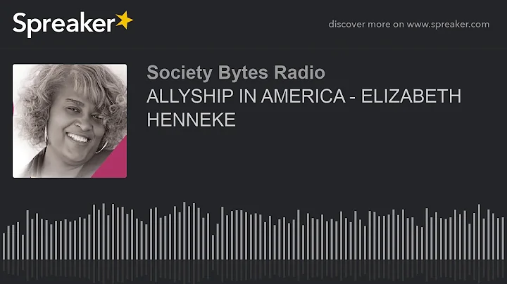 ALLYSHIP IN AMERICA - ELIZABETH HENNEKE (part 1 of...