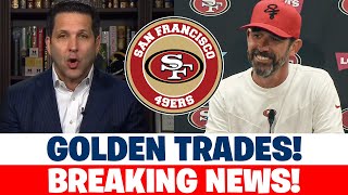 🚨49ERS CONFIRMS TRADES! THESE SIGNATURES ARE A GOLD MINE! KYLE SHANAHAN SURPRISES THIS TIME! NEWS