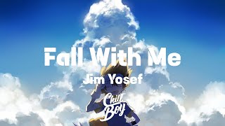 Jim Yosef - Fall With Me [Chill Boy Promotion]