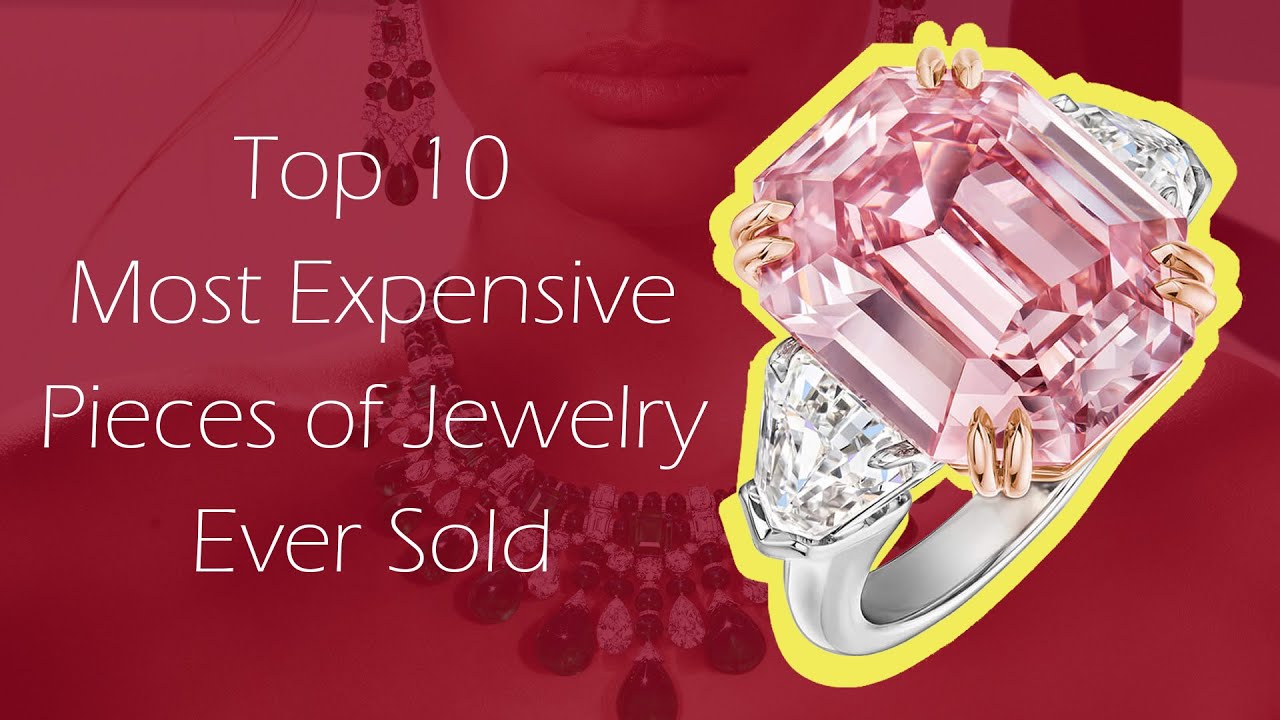 Top 10 Most Expensive Pieces of Jewelry Ever Sold - YouTube