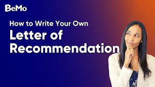 How to Write Your Own Letter of Recommendation | BeMo Academic Consulting