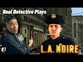 BACK TO PATROL Real Detective PLAYS L A NOIRE 1