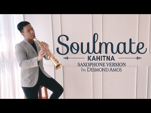 Soulmate - Kahitna (Saxophone Cover by Desmond Amos) class=