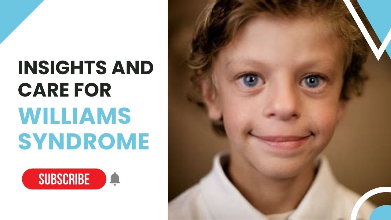🌟 Embracing Williams Syndrome: Unique Abilities, One Heart 🌟l 