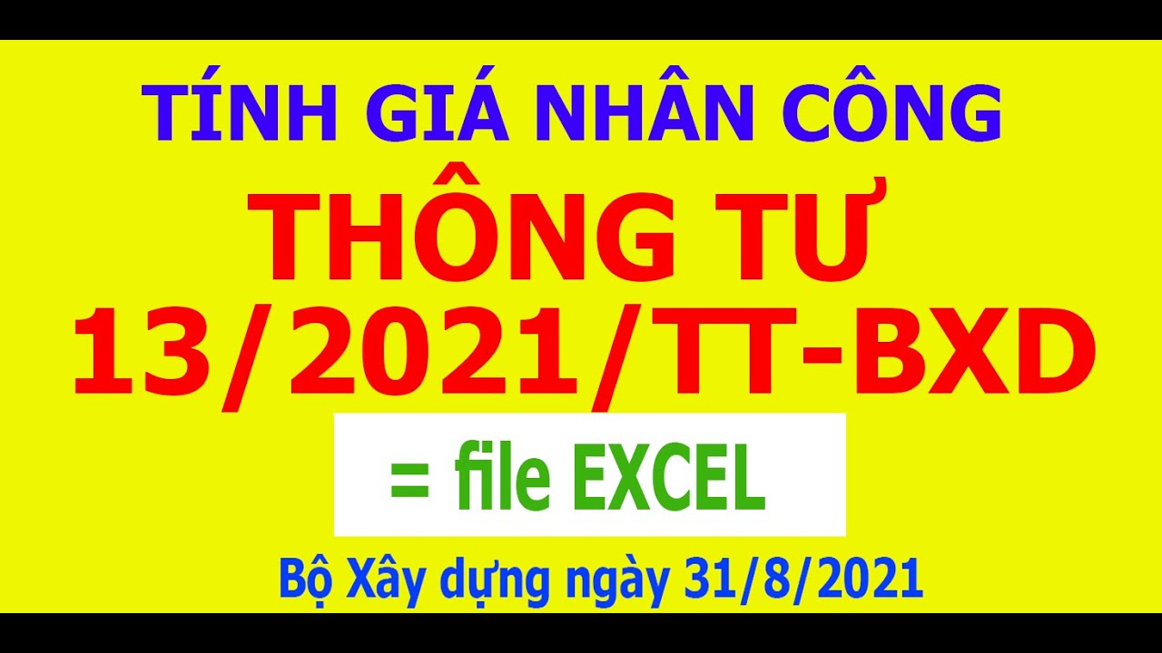 Tính giá nhân công theo Thông tư 13/2021/tt-bxd Bộ Xây dựng