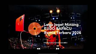 Download Lagu Lagu Joget Minang KUDO BAPACU Remix Terbaru 2026 #music #remix #joget #jogetminang #fyp  MP3