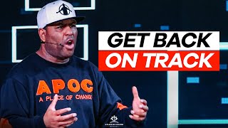 Get Back On Track | Eric Thomas Sermon