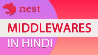 07-NestJs : Middlewares NestJs Complete Guide in Hindi/Urdu
