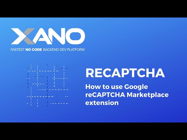 Xano - Google reCAPTCHA Demo